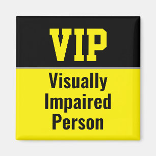 VIP Sehbehinderte Person Magnet