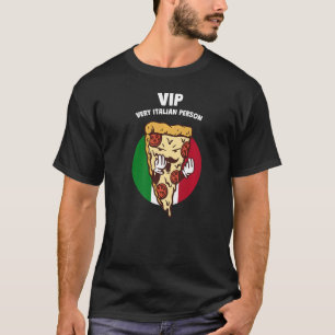 VIP Sehr italienische Person Italien Spaß Italieni T-Shirt