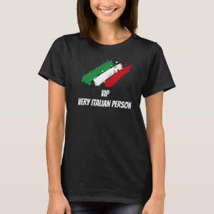 VIP Sehr italienische Person Italien Spaß Italieni T-Shirt