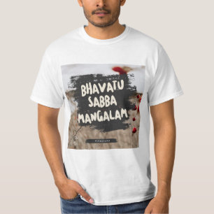 Vipassana Meditation Bhavatu Sabba Mangalam T-Shirt