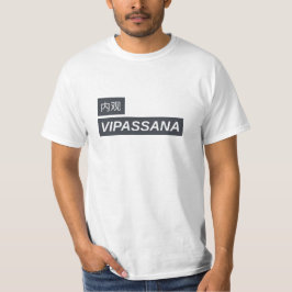Vipassana-Meditation, um die Dinge so zu sehen, wi T-Shirt