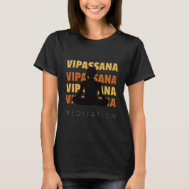 Vipassana-Meditation, um die Dinge so zu sehen, wi T-Shirt