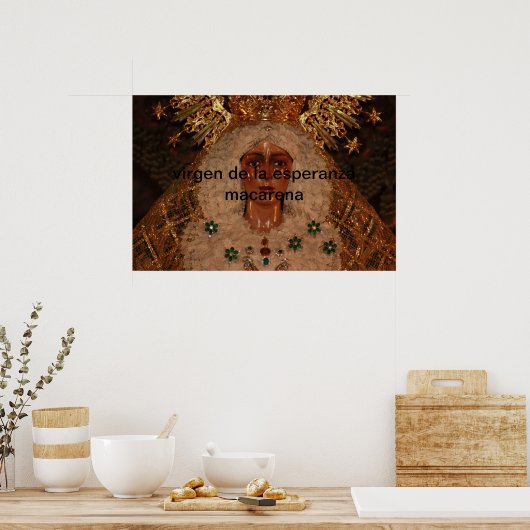 Virgen de la esperanza macarena poster (Küche)