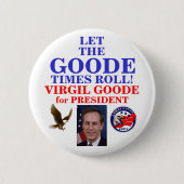 Virgil Goode für Präsidentenknopf Button (Vorderseite)