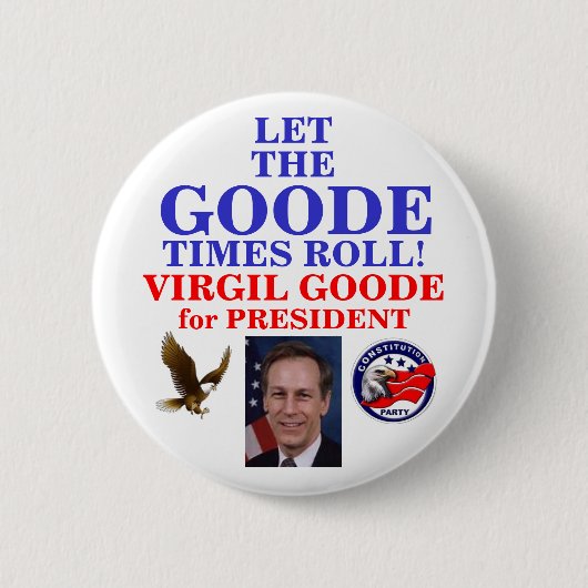 Virgil Goode für Präsidentenknopf Button (Vorderseite)