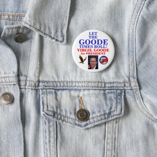 Virgil Goode für Präsidentenknopf Button (Beispiel)