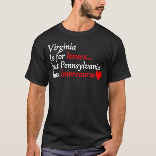 Virginia, aber Pennsylvania hat Interkurse Cool T-Shirt (Vorderseite)