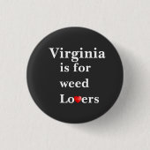 Virginia is for Weed Lovers Personalisiert Button (Vorderseite)