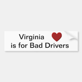 Virginia ist für schlechte Fahrer Autoaufkleber