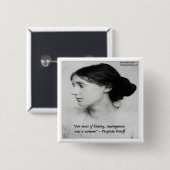 Virginia Woolf Anonymous war ein Zitat von Frauen Button (Vorne & Hinten)