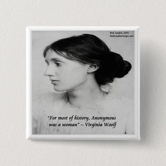 Virginia Woolf Anonymous war ein Zitat von Frauen Button (Vorderseite)