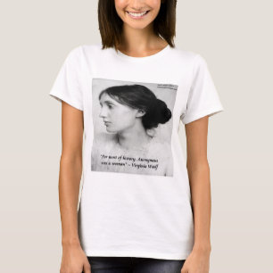 Virginia Woolf Anonymous War Eine Frau Zitat T-Shirt