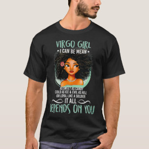 Virgo Girl Ich kann so süß wie Süßigkeiten Gemein  T-Shirt