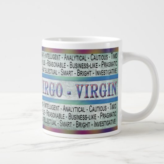VIRGO- JUNGFRAU - KAFFEE/SOUP/JUMBO TASSE - TEXT (Rechts)