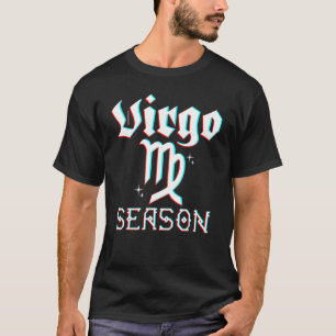 Virgo Season Zodiac Geburtstag August September Mo T-Shirt
