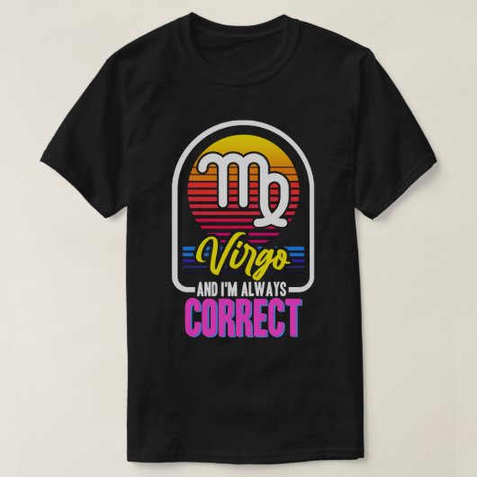 Virgo und ich immer richtig T-Shirt (Design vorne)