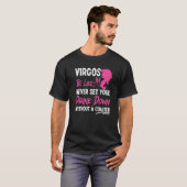 Virgo Zodiac Never Set Your Drink Down Without A C T-Shirt (Vorne ganz)