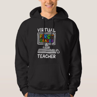Virtual 1st Grade Teacher Distance Learning Back t Hoodie