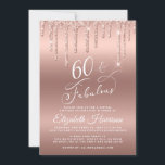 Virtual 60. Geburtstagsparty Rose Gold Glitzer Einladung<br><div class="desc">Eleganter und schicker sechzigster Geburtstagsfeier mit "60 & Fabulous" in einem hübschen,  stilvollen Drehbuch vor einer Rose goldenem Hintergrund,  mit Rose Gold Imitat Glitzer tropft von oben. Sie können einfach die Online-Party-Details hinzufügen.</div>