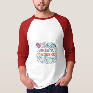 Virtual Conqueror T-Shirt