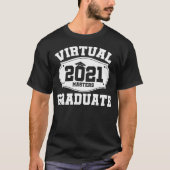 Virtual Masters Degree Graduates 2021 Remote Schoo T-Shirt (Vorderseite)