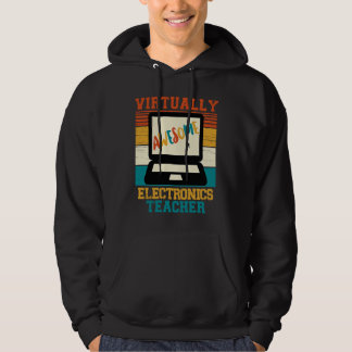 Virtually Awesome Electronics Teacher  Retro Style Hoodie
