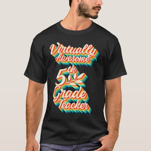Virtually Awesome Fifth Grade Teacher Virtual Back T-Shirt (Vorderseite)