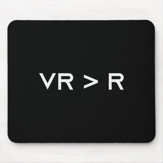 Virtuelle Realität ist größer als die Realität. Lu Mousepad (Vorne)