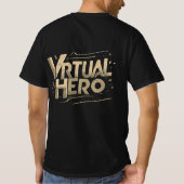 Virtueller Held T-Shirt (Rückseite)