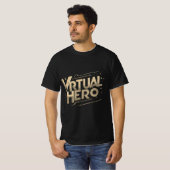 Virtueller Held T-Shirt (Vorne ganz)