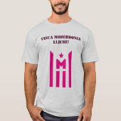 Visca Moderdonia lliure! T-Shirt (Vorderseite)