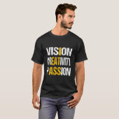 Vision Creativity Passion T-Shirt (Vorne ganz)