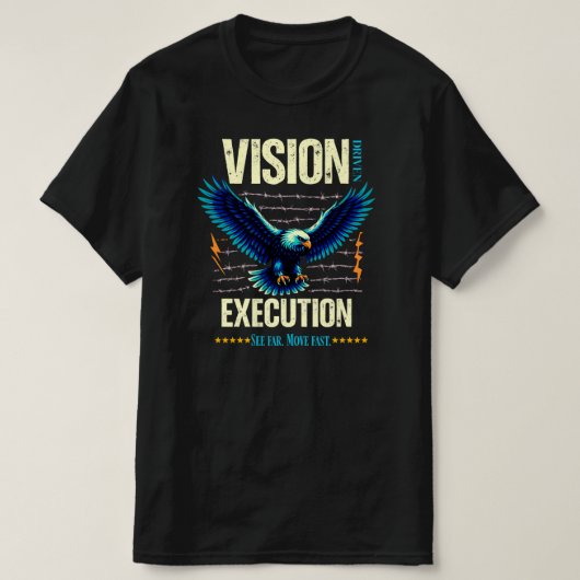 Vision Driven Execution Inspirational EagleGraphic T-Shirt (Design vorne)