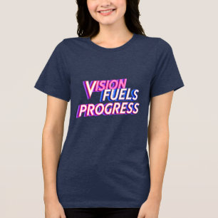 "Vision Fules Progress" - motivierend Worte blau Tri-Blend Shirt