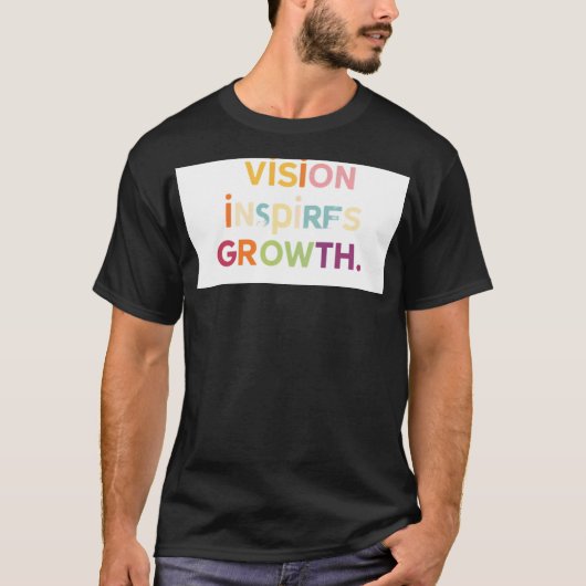 "Vision Inspiriere Wachstum" T-Shirt (Vorderseite)