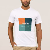 Vision Inspiriere Wachstum T-Shirt (Vorderseite)