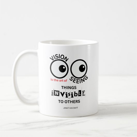 Vision - Jonathan Swift Zitat - Kaffeetasse (Links)