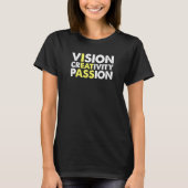 Vision Kreativität Leidenschaft versteckte Botscha T-Shirt (Vorderseite)
