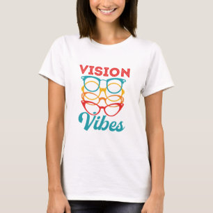 Vision Vibes Optometrisches Optometrie Personal Op T-Shirt