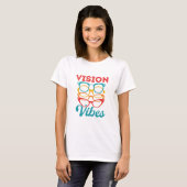 Vision Vibes Optometrisches Optometrie Personal Op T-Shirt (Vorne ganz)