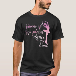 Visionen von Zuckerpflaumen Nutcracker Dance T-Shirt