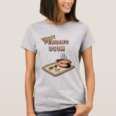 Visit Pending Doom | Funny In-Law Humor T-Shirt (Vorderseite)