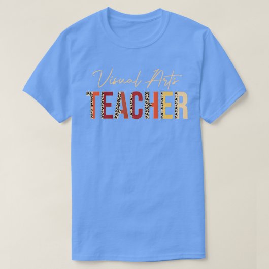 Visual Arts Teacher leopard Fall Autumn Lovers Tha T-Shirt (Design vorne)