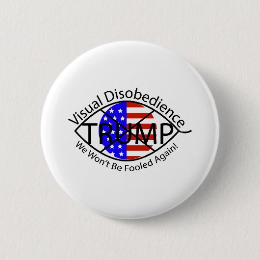 Visual Disobedience We Won't Be Fooled Again! Button (Vorderseite)
