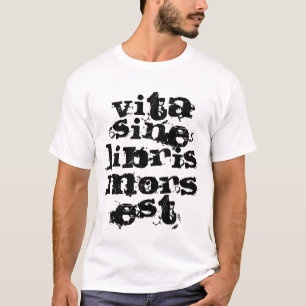 Vita Sinus libris MOR est T-Shirt