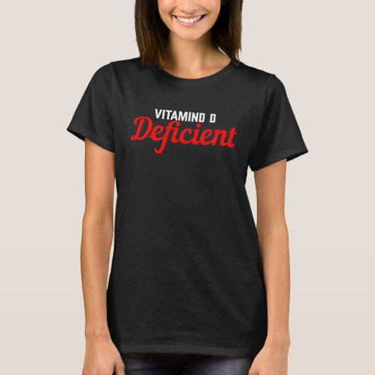 Vitamin-D-Mangel T-Shirt (Vorderseite)