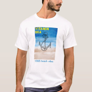 "Vitamin Sea - Perfect for Summer 2025" T-Shirt