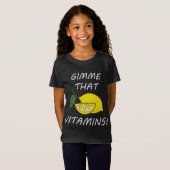 Vitamine Funny Zitat Zitronenfrüchte Zitrusfrüchte T-Shirt (Vorne ganz)