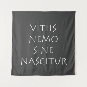 Vitiis nemo sine nascitur wandteppich