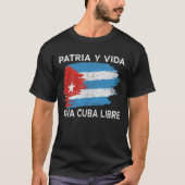 Viva Cuba Libre Patria Y Vida Cuba Flag T-Shirt (Vorderseite)